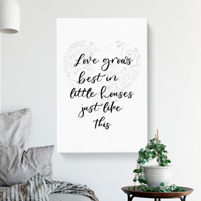 Love Grows Best - Wrapped Canvas