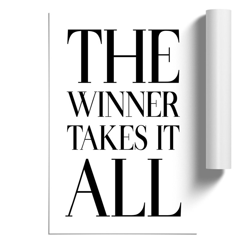Winner Takes It All - Frameless Print, 30cm H x 21cm W x 0.1cm D