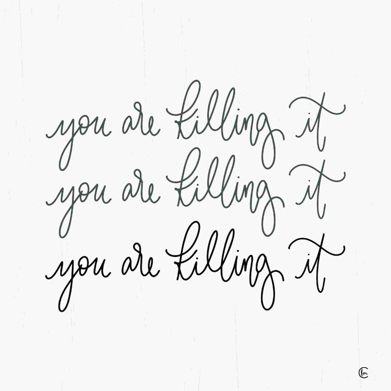 You' Are Killing It 2886808, H 12 po x l 12 po