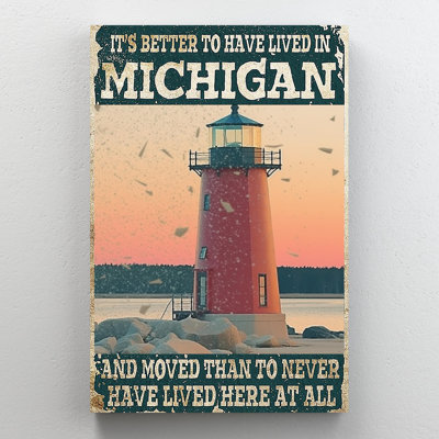 «Its Better To Have Lived In Michigan», impression sur toile