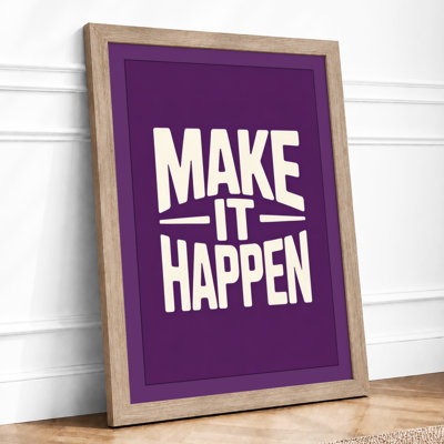 Make It Happen Typography - Framed Print