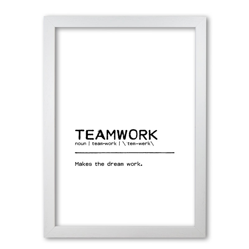 Teamwork Dream - Print, 42 cm H x 30 cm W x 5 cm D, White Grain Frame