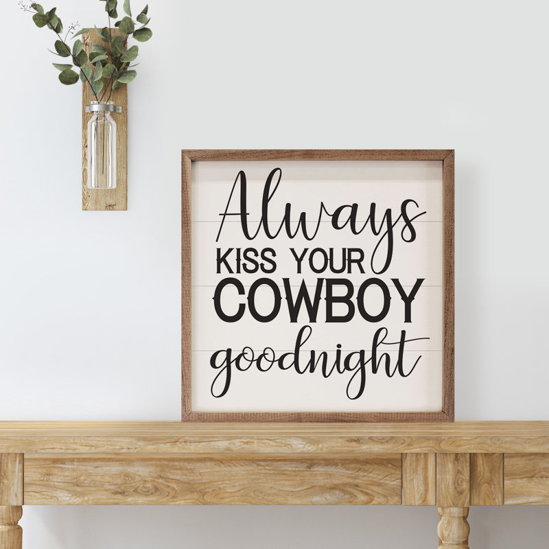 «Kiss Your Cowboy Goodnight» - blanc, L 16 po x H 16 po