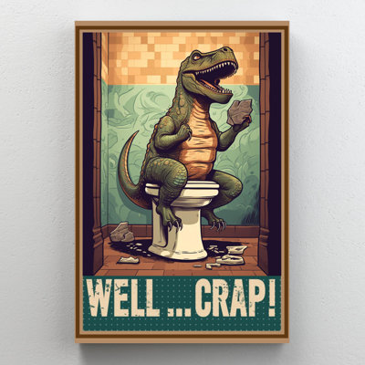 Dinosaur In Toil Well Crap - 1 pièce, impression sur toile tendue