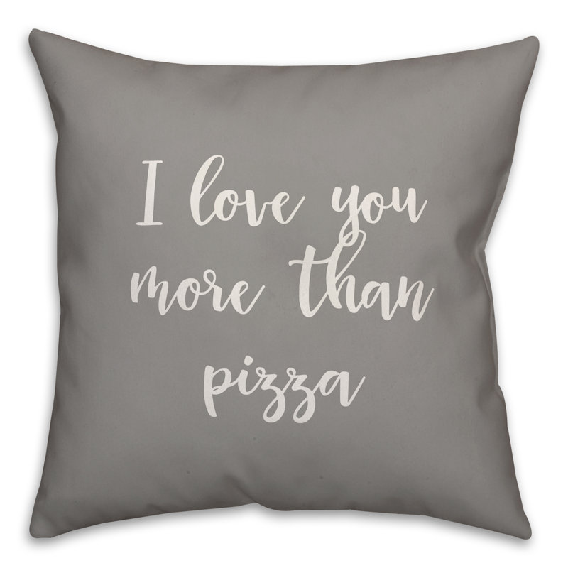  Coussin décoratif I Love You More Than Pizza, Gris, Coussin et housse de coussin