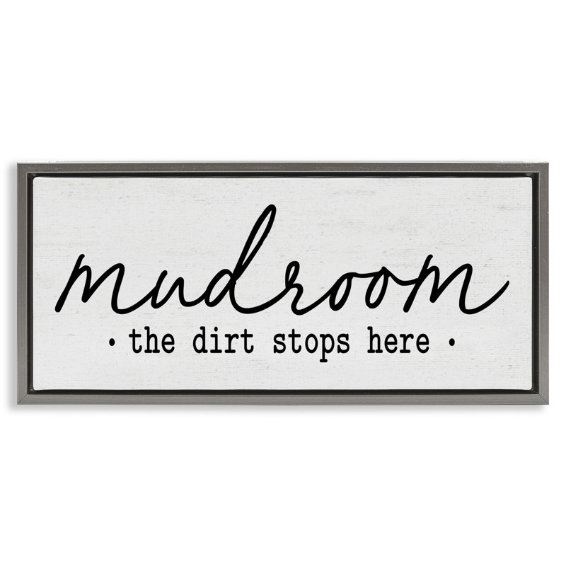 «Dirt Stops Here Mudroom», Cadre flottant gris lustré, H 14 po x l 31 po