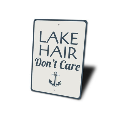 Enseigne en aluminium Lake Hair Dont Care