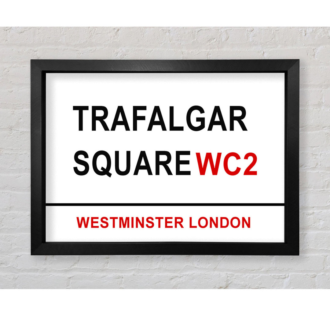 Trafalgar Square Schilder - Druck