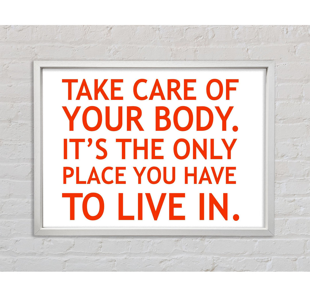 Take Care of Your Body - Einzelner Bilderrahmen Kunstdrucke auf Leinwand