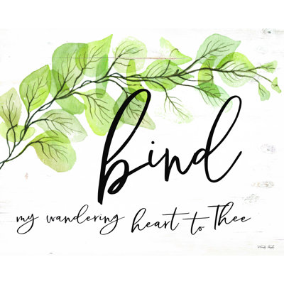 " Bind My Wandering Heart To Thee "