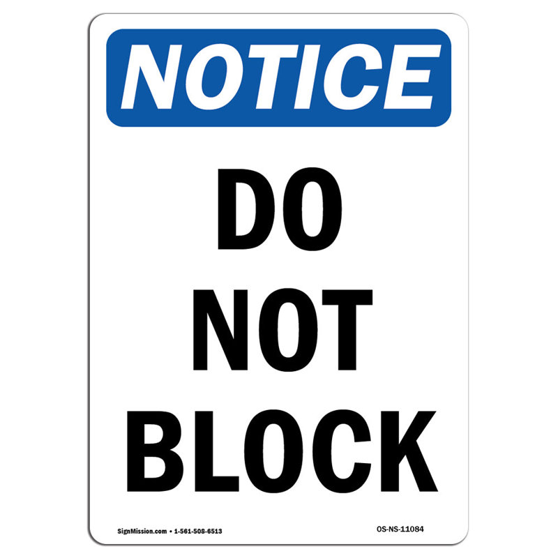 Panneau «Do Not Block Aluminium» 18 x 24, H 24 po x l 18 po x P 0,1 po