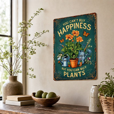Décoration murale vintage en métal sur le thème du jardinage : « On ne peut pas acheter le bonheur, mais on peut acheter des plantes ».