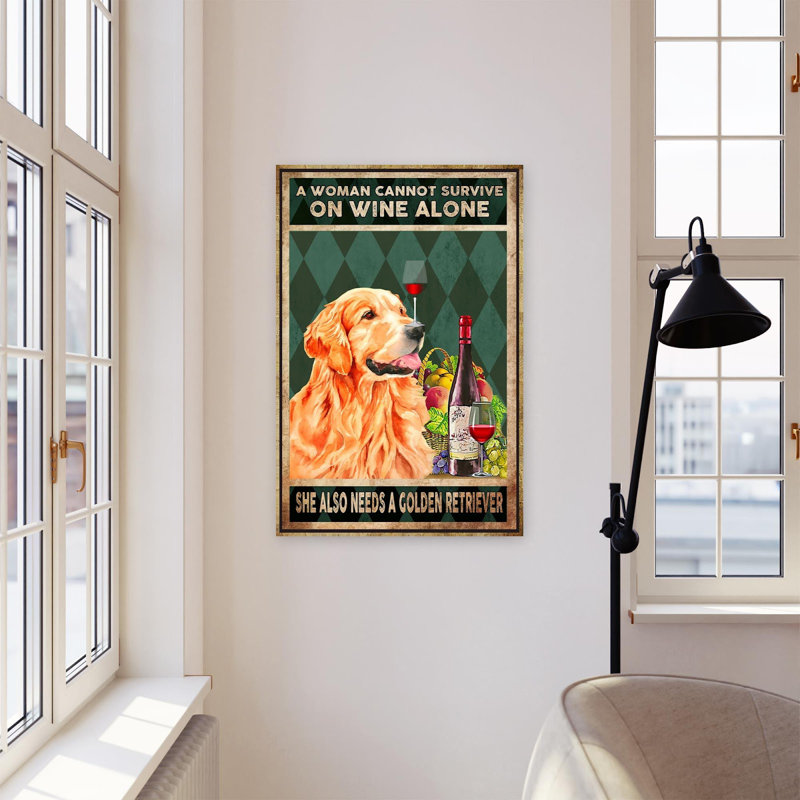 «A Woman Cannot Survive On Wine Alone She Needs également A Golden Retriever», impression sur toile tendue