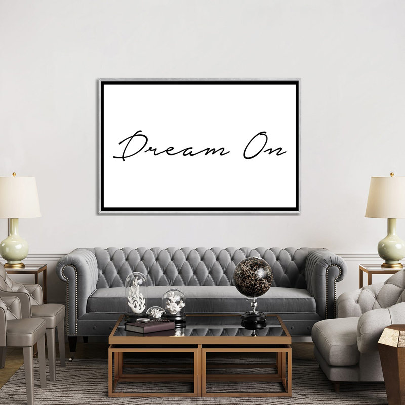 «Dream on», reproduction d'art textuel, H 40 po x l 60 po x 1,5 po, Toile avec cadre argenté, Pas de tapis