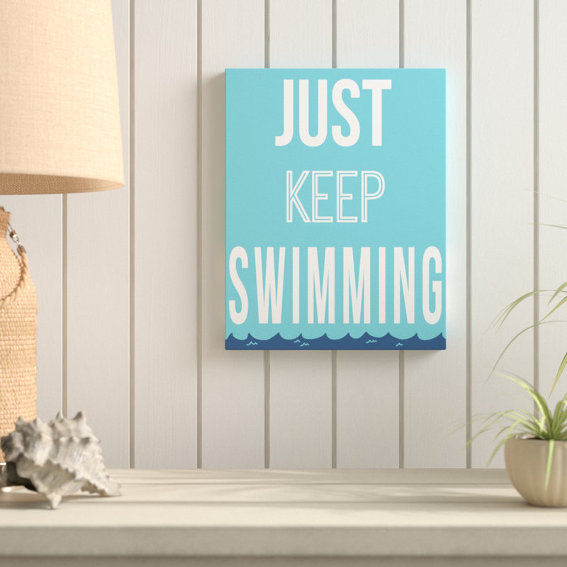 " Just Keep Swimming "