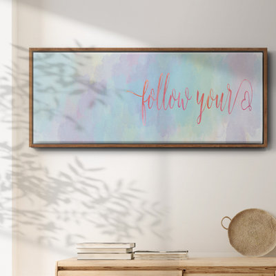 Follow Your- Framed Canvas