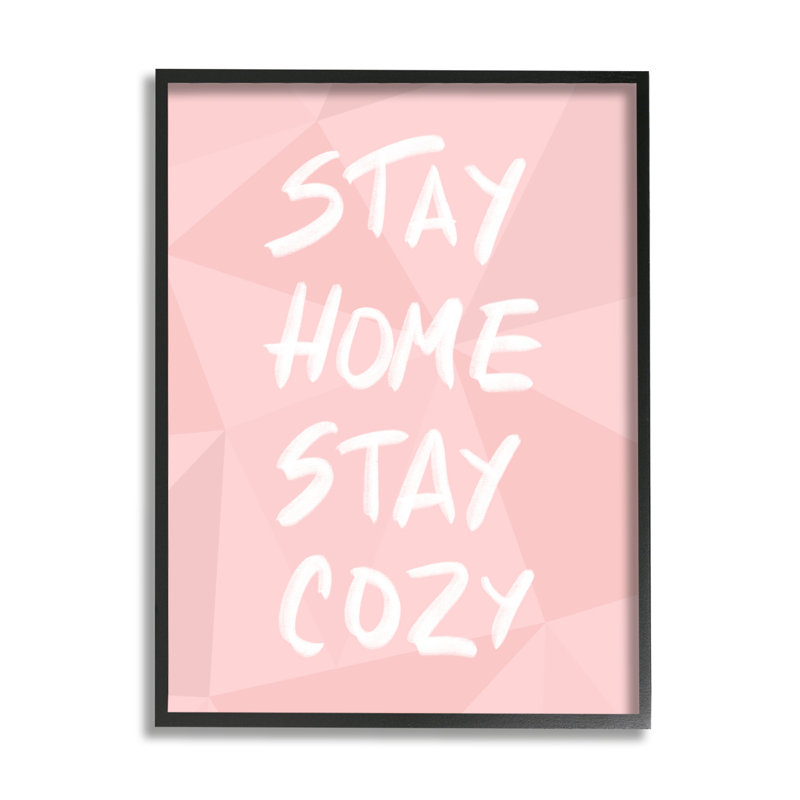 «Stay Home Stay Cosy Geometric Pink» par Anna Quach - impression d'art graphique, H 30 po x l 24 po x 1,5 po