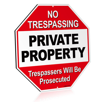 Private Property, Trespassers Will Be Prosecuted Aluminum Warning Sign