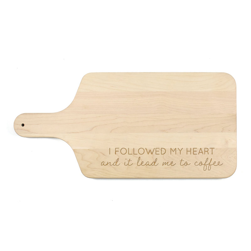 My Heart Lead Me To Coffee Cutting Board