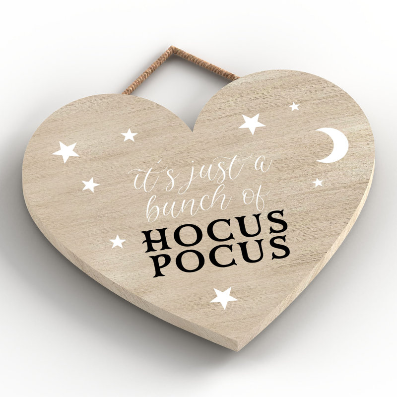 Its Just Hocus Pocus Wooden Heart Plaque, 16cm H x 17cm W x 0.9cm D