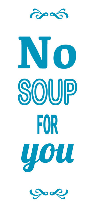 Décalcomanie murale pas de soupe pour vous, Bleu sarcelle, H 24 po x l 7 po x P 0,01 po