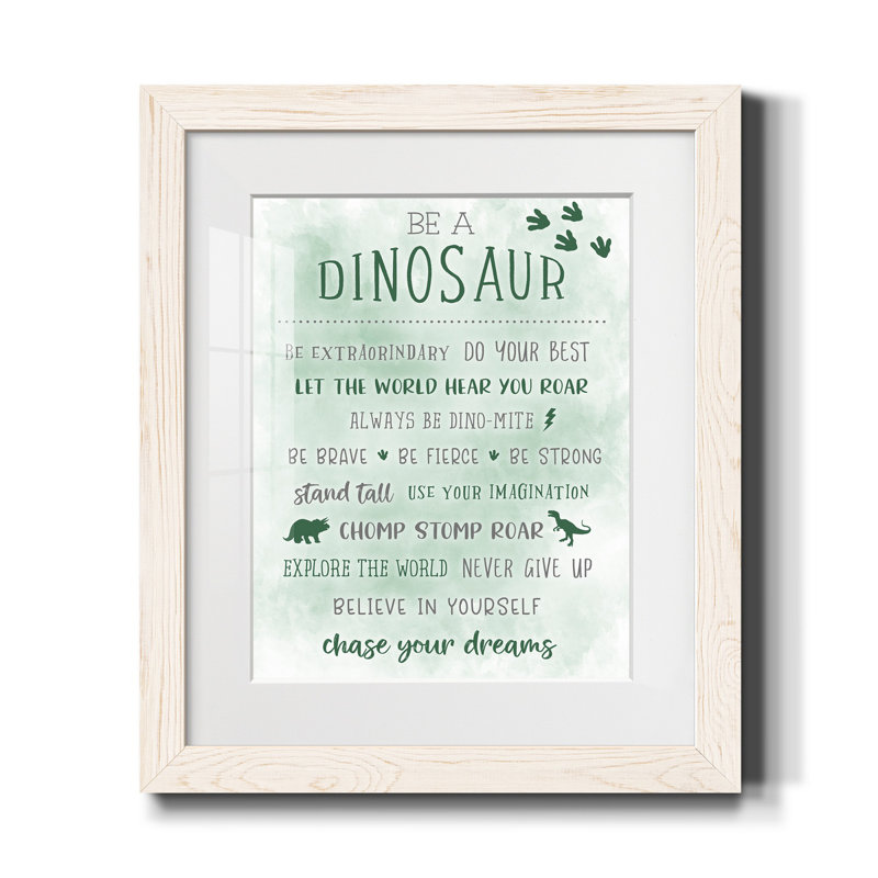 Be a Dinosaur - Reproduction d'art textuel sur papier encadré, H 24 po x l 18 po x P 1,5 po, Blanc