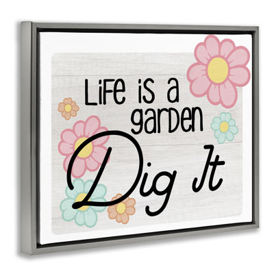 Life's A Garden Phrase Gray Framed Floater Canvas Wall Art by Ziwei Li
