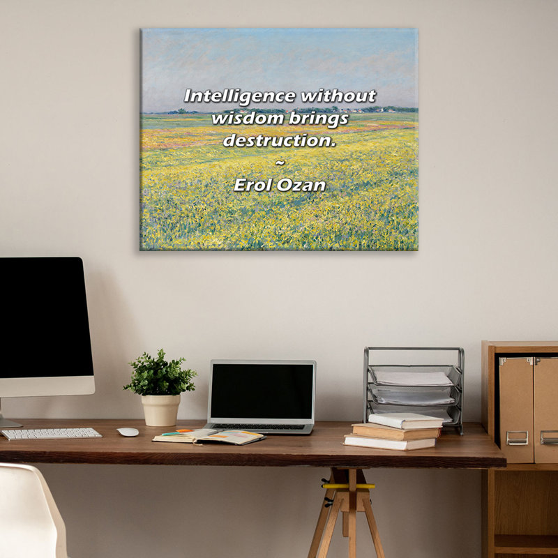 Citation artistique «L'intelligence sans la sagesse apporte la perte». Toile tendue par Erol Ozan, H 17 po x l 24 po