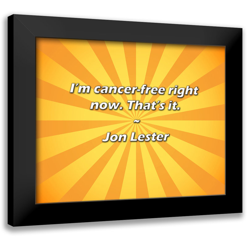 Citation de Jon Lester: «I'm sans cancer» en ce moment. C'est tout.