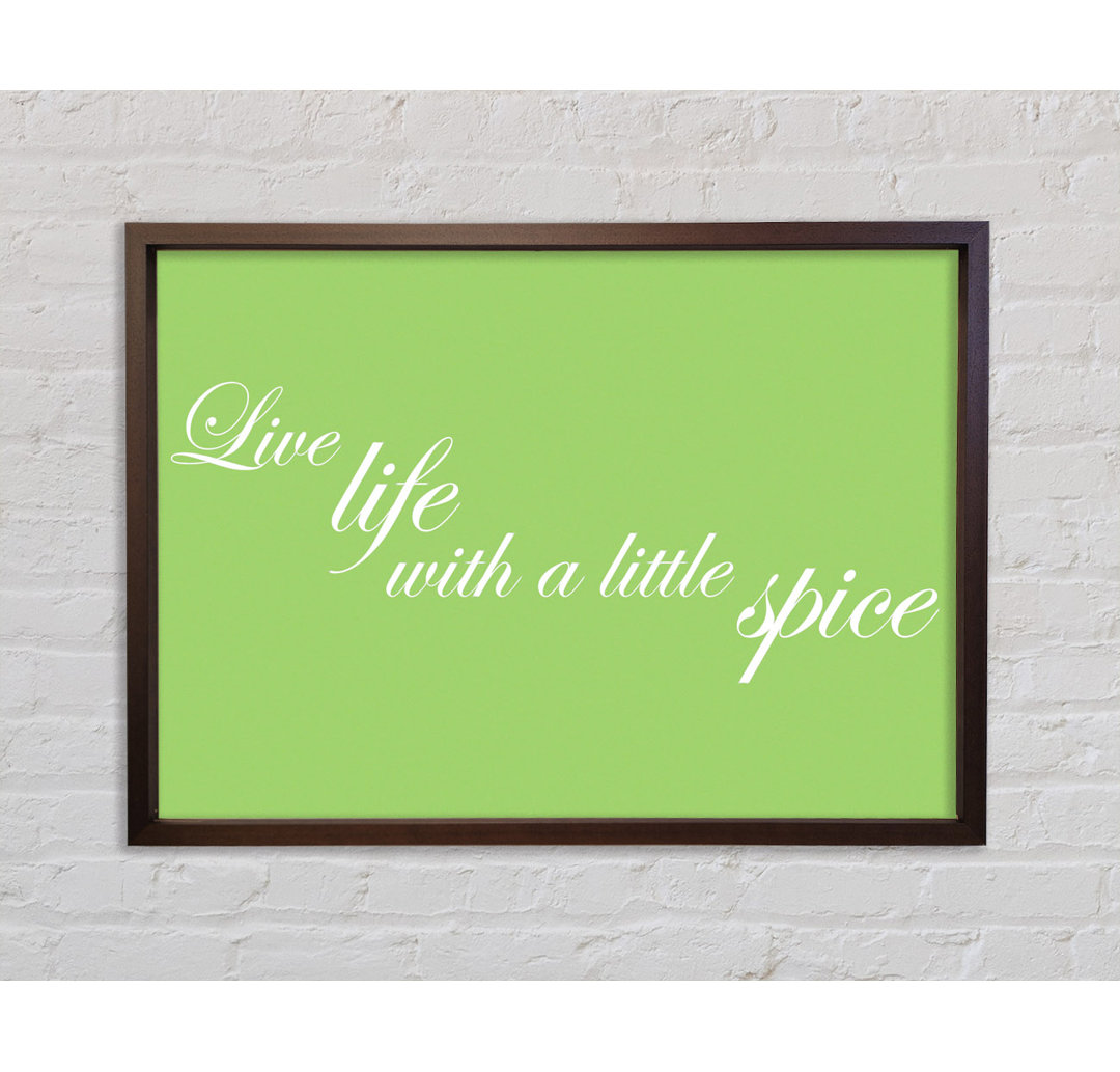 Itchen Quote Live Life With A Little Spice Lime Green - Single Picture Frame Typography on Canvas