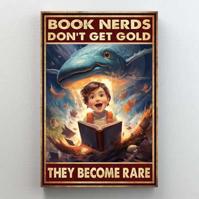 Book Nerds Dont Get Old They Become Rare 2 - 1 Piece Rectangle Graphic Art Print On Wrapped Canvas -  Trinx, B145AF2AAC32430BAFA1F86C55510F26