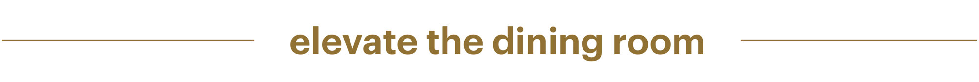 Elevate the dining room