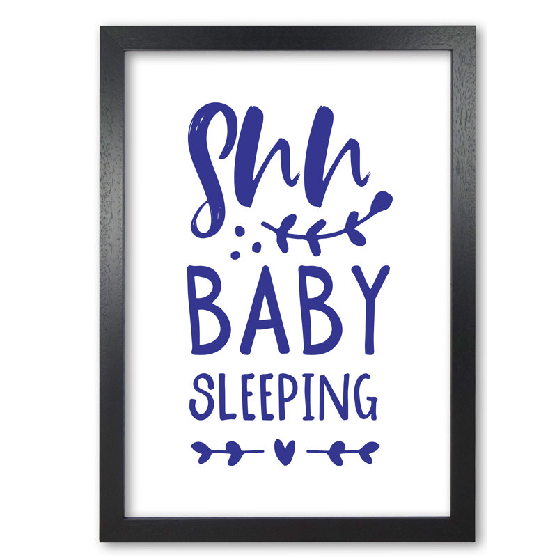 Shh Baby Sleeping - Print, No Frame, 42 cm H x 30 cm W x 1 cm D