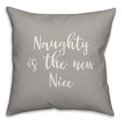  Coussin Naughty is the New Nice