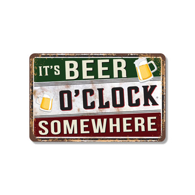 It’s Beer O’clock Somewhere (2 Pack) 8 Inch x 12 Inch Plastic Sign