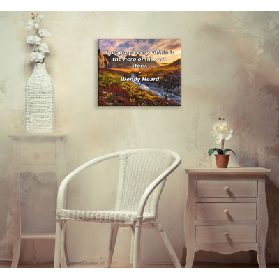 Astoria Grand Gallery Wrapped Canvas By Wendy Heard: "I suppose every villain is the hero of his own