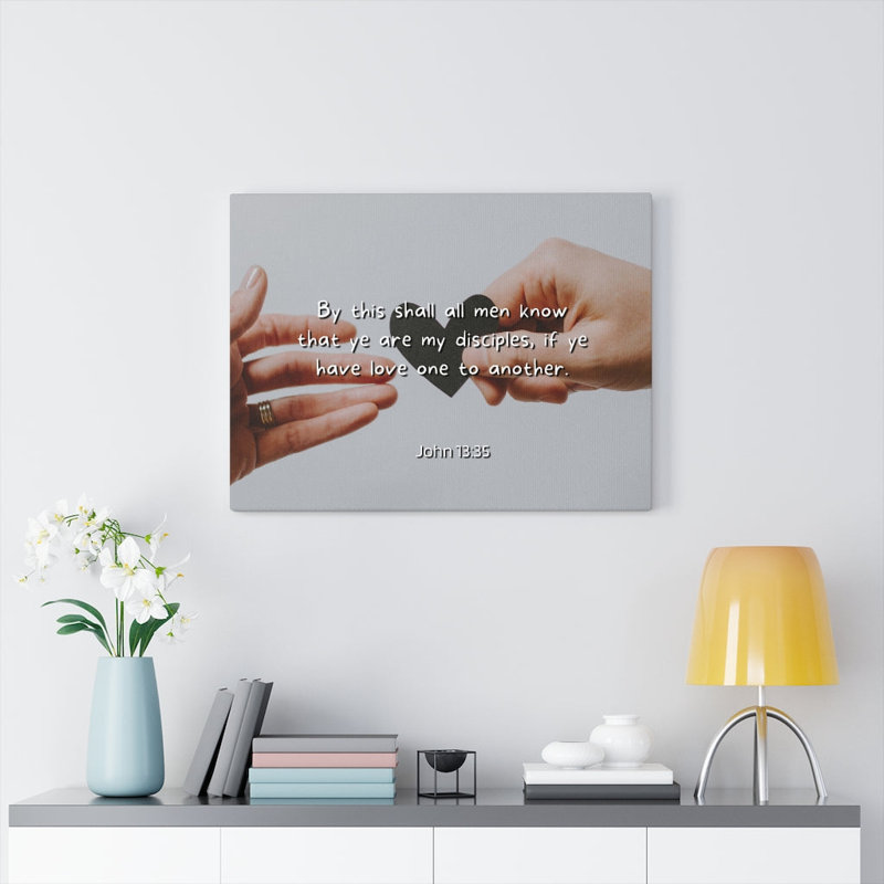 Love One Another John 13:35 - Wrapped Canvas Print, 61cm H x 76cm W