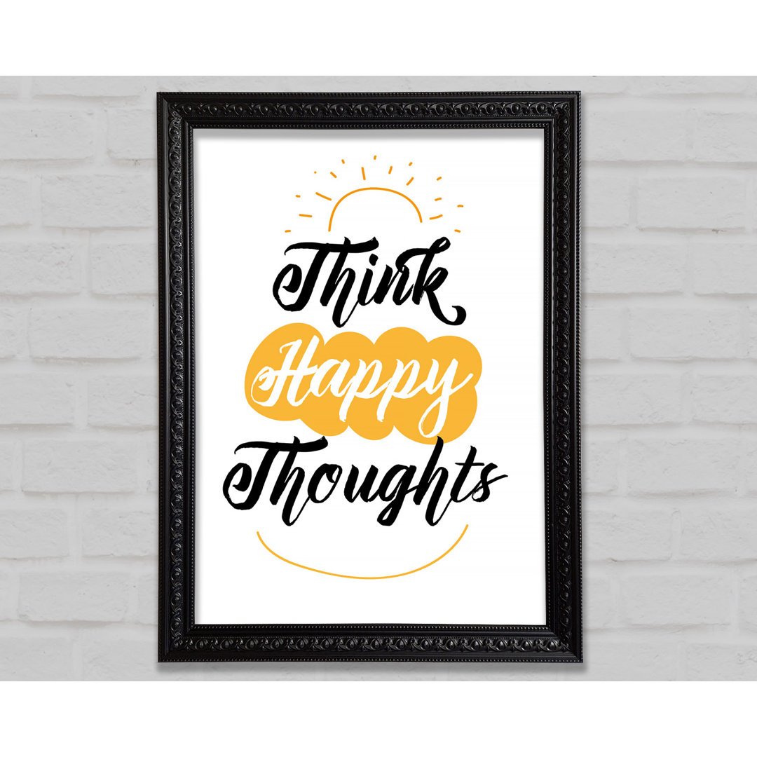 Think Happy Thoughts - Einzelne Bilderrahmen Kunstdrucke