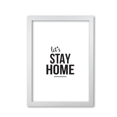 Let's Stay Home - Print