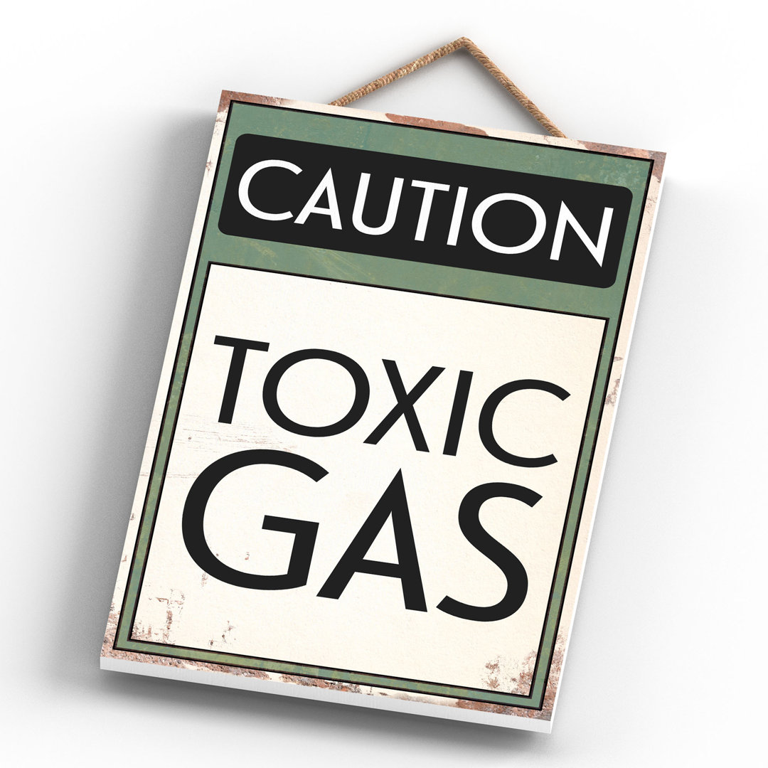 CAUTION TOXIC GAS TYPOGRAPHY SIGN PRINTED ONTO A WOODEN HANGING PLAQUE - Image 2