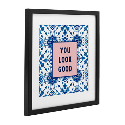 «You Look Good Boho», reproduction encadrée sous verre, lettrée et doublée