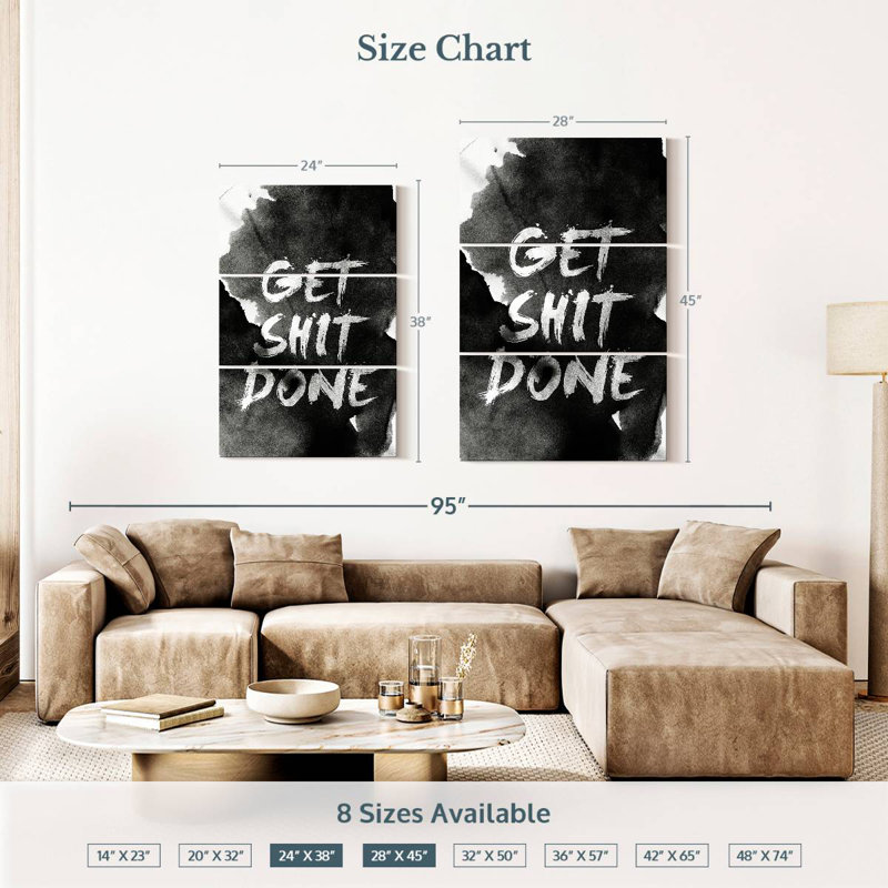 Get Shit Done, 38" H x 24" W