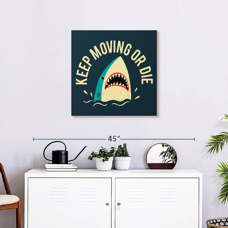 Crowle Keep Moving Or Die, 24" H x 24" W