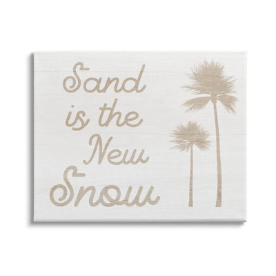 «Sand Is New Snow Expression Soft Palm Trees» par Daphne Polselli - impression d'art textuel