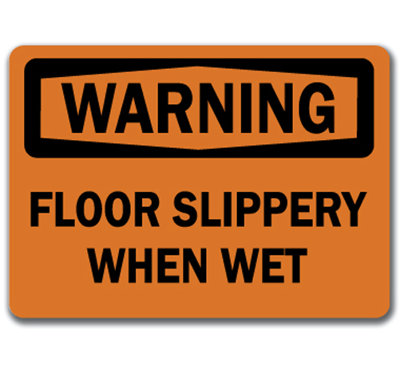 Warning  Floor Slippery When Wet Sign