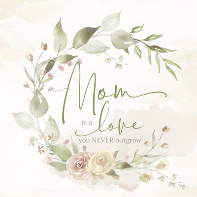 Mom Is A Love…