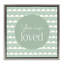 Cadre flottant You Are Loved Affirmation, design par Christine Simpson Art-1111999577-1111999580