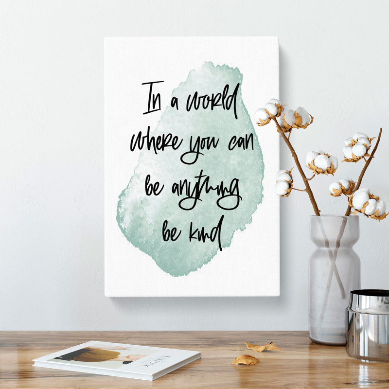 Be Kind - Wrapped Canvas, 50cm H x 35cm W x 3cm D