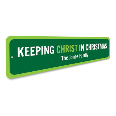 Keeping Christ in Christmas Aluminum Sign