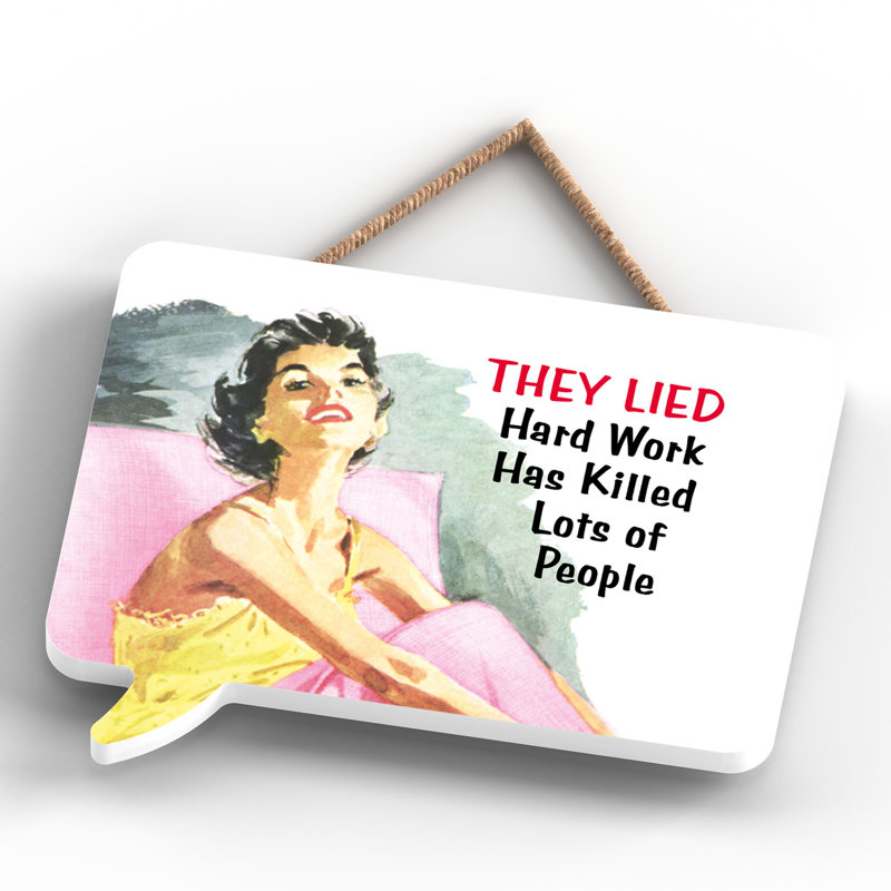 Pinup They Lied Hard Work - Print on MDF